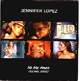 Jennifer Lopez - No Me Ames Remix 2002